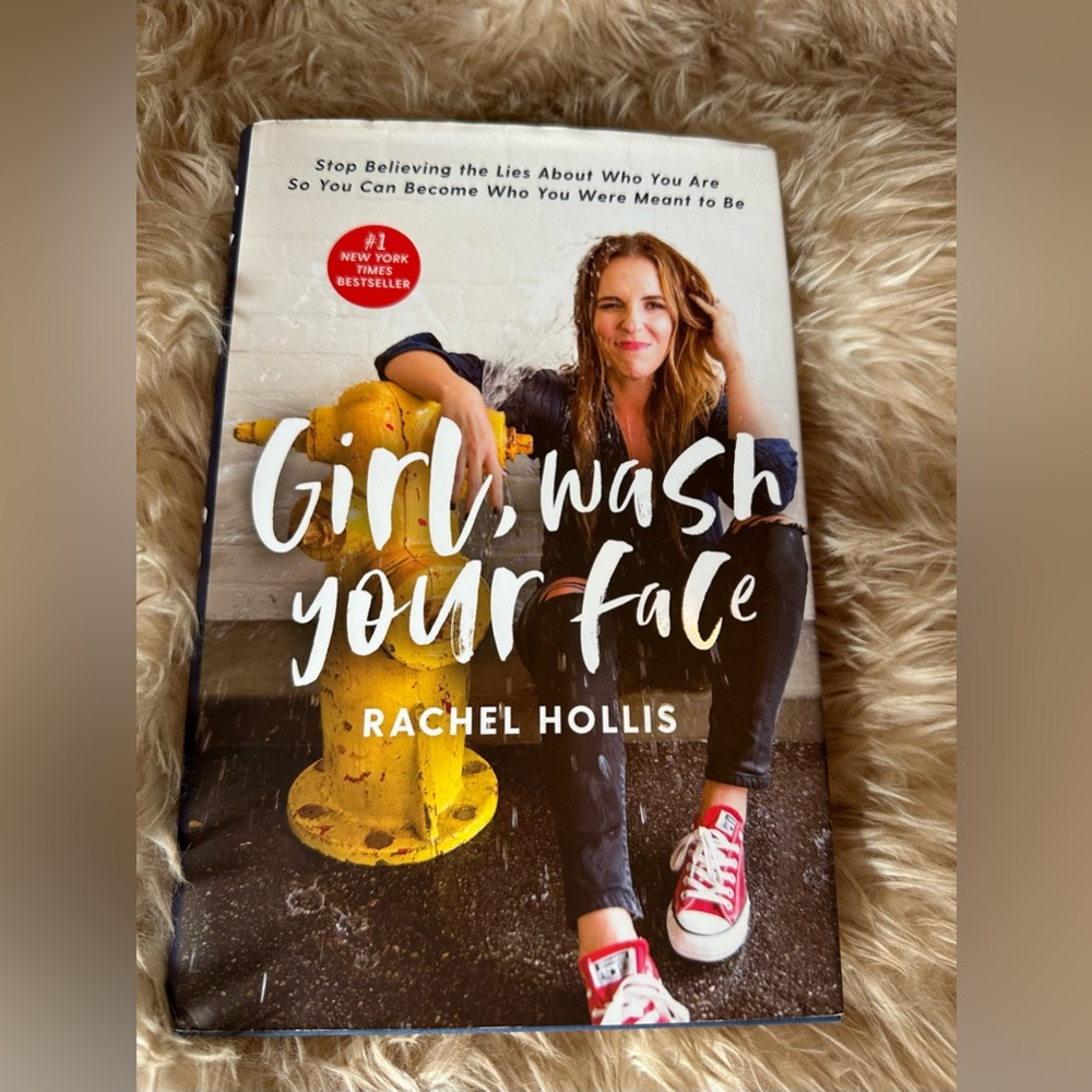 Girl, Wash Your Face Book by Rachel Hollis